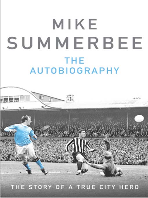 Title details for Mike Summerbee by Mike Summerbee - Available